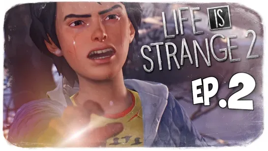 TheBrainDit СПОСОБНОСТИ ДАНИЭЛЯ ● Life is Strange 2 #4