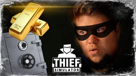 TheBrainDit ВЗЛАМЫВАЕМ СЕЙФ В ДОМЕ БАНДИТА ● Thief Simulator