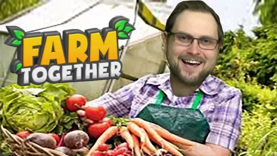 Kuplinov ► Play ЛУЧШАЯ ФЕРМА ► Farm Together