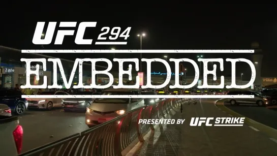 🎬#UFC294: EMBEDDED – ЭПИЗОД 3🇷🇺