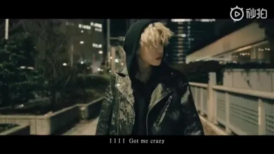 LI XI KAN -  CRAZY MV