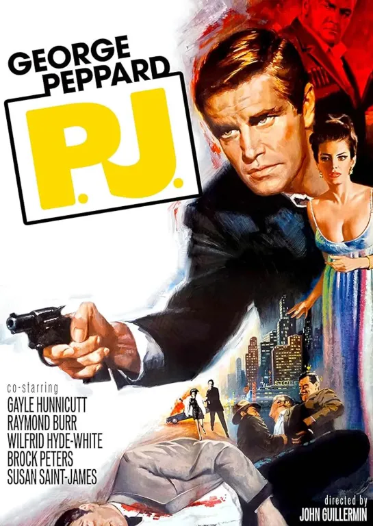 P.J. (1968) -720p - George Peppard, Raymond Burr, Gayle Hunnicutt, Coleen Gray