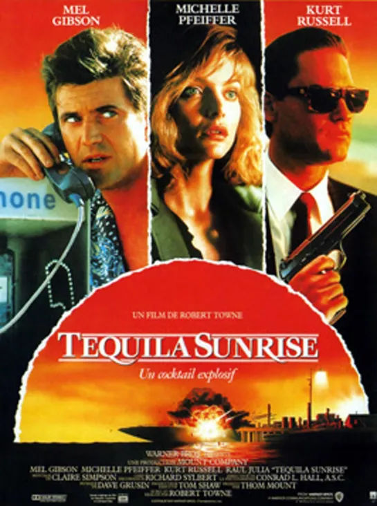 Tequila Sunrise (1988) -720p- Mel Gibson, Michelle Pfeiffer, and Kurt Russell, Raul Julia