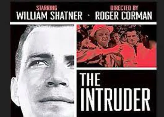 The Intruder (1962)(I Hate Your Guts) -1080p- William Shatner, Frank Maxwell, Beverly Lunsford