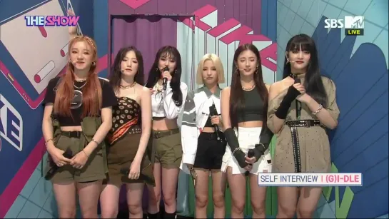 190702 (G)I-DLE @ The Show Self-Interview