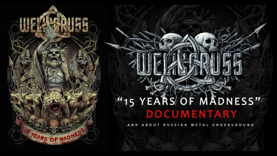 WELICORUSS- 15 years of madness (2021) RUS