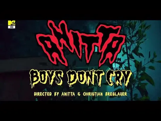 Anitta - Boys Don't Cry