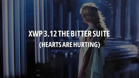 XWP 3.12 TBS (Hearts Are Hurting)