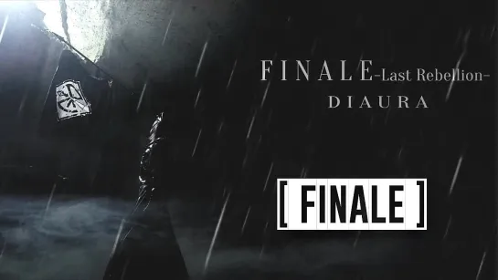 DIAURA 'FINALE -Last Rebellion-' (16th Single) 2019.10.02