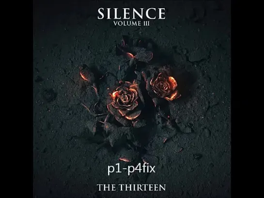 The THIRTEEN 'SILENCE VOLUME III' (Single) 2020.08.05