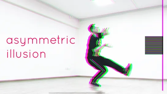 ASYMMETRIC ILLUSION DANCE