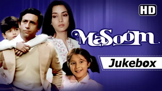 "Masoom" 1983  All Songs [HD]  Naseeruddin Shah  Shabana Azmi  Gulzar  R D Burman Hits