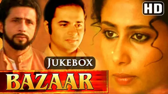 "Bazaar" 1982 {HD} - Song Collection - Farooq Shaikh - Smita Patil - Supriya Pathak - Naseeruddin Shah