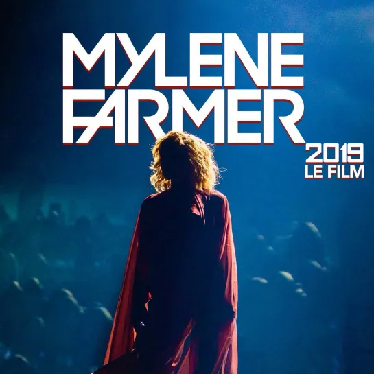 Mylène Farmer : Lhorloge (Live 2019 Le Film)