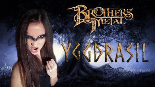 ANAHATA  Yggdrasil [BROTHERS OF METAL Cover  Lyrics]