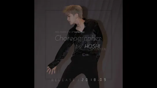 Choreographer by HOSHI ( SEVENTEEN ) teaser