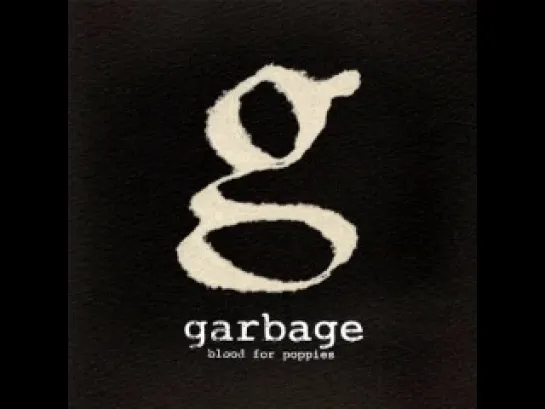 Garbage - Blood for Poppies (OFFICIAL FULL TRACK).webm