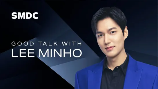 The Good Talk with Lee Minho Episode 2 / Cr: SMDC YB