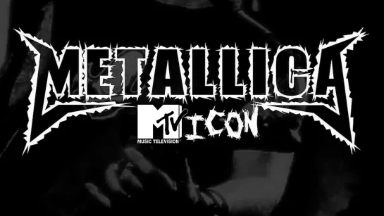 METALLICA -Mtv icon (2003) RUS