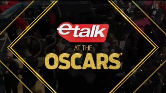 eTalk at the OSCARs Red Carpet: Live (2018)