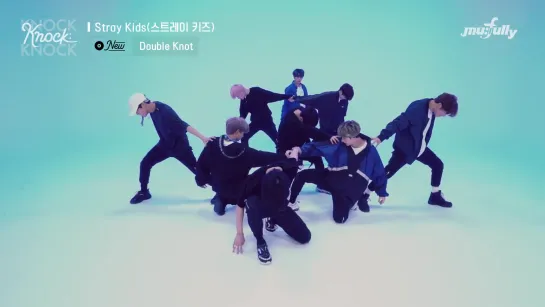 Stray Kids - MIROH → Boxer → Double KnotㅣKNOCK KNOCK KNOCK