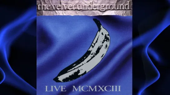 The Velvet Underground - Live MCMXCIII (1993)