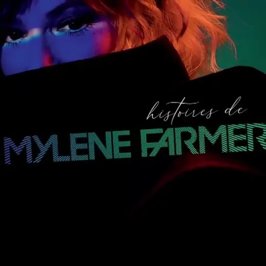 « Histoires de » Mylène Farmer est disponible