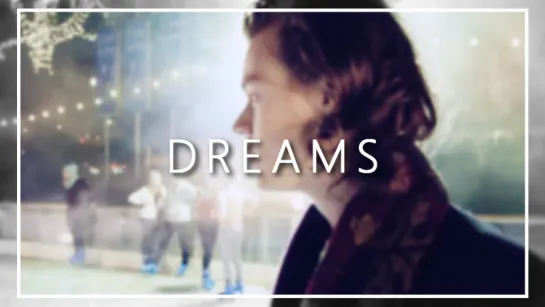 Harry Styles - Dreams [RUS SUB]