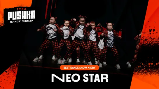 NEO STAR | SHOW KIDDY | PUSHKA DANCE CHAMP 2020