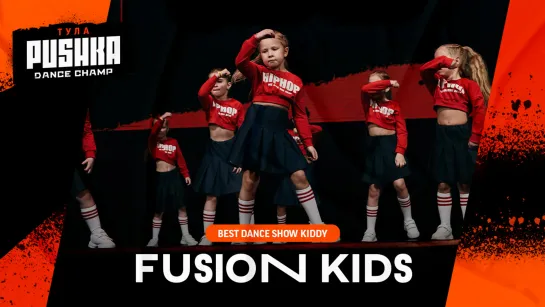 FUZION KIDS | SHOW KIDDY | PUSHKA DANCE CHAMP 2020