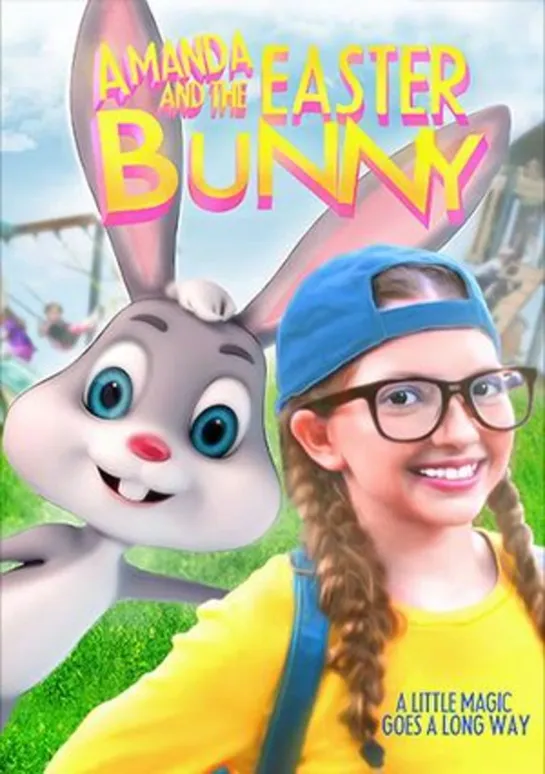 Amanda and the Easter Bunny (2020 США) дети в кино Режиссер: Валеска Фрайр