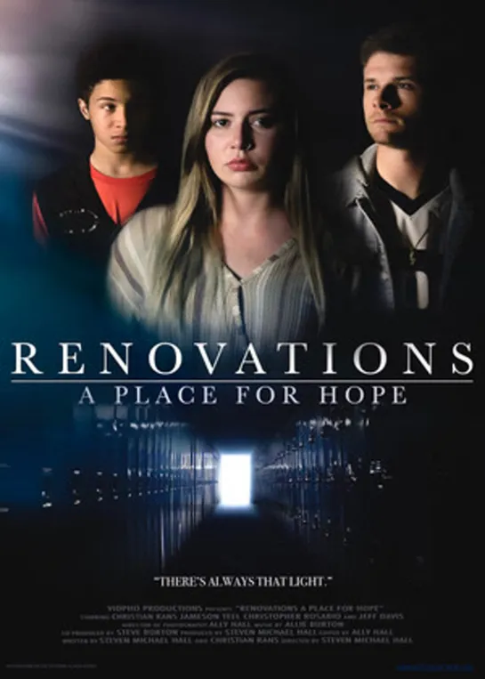 Renovations - A Place for hope (2021 США) дети в кино Режиссёр: Steven Michael Hall