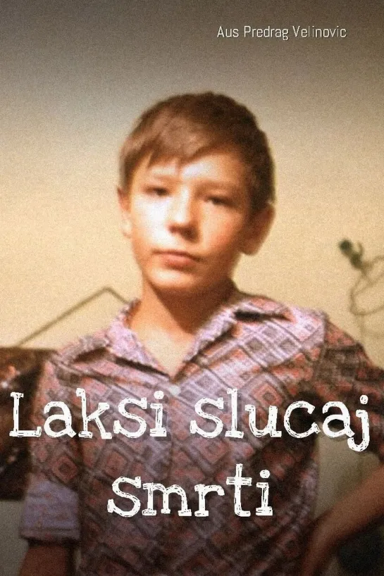 Небольшой случай смерти / Lakši.slučaj.smrti / Laksi slucaj smrti (1993 Югославия) 1992) драма дети в кино Predrag Velinovic