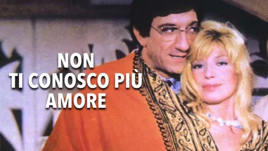 Non ti conosco più, amore (1980) 1080p.