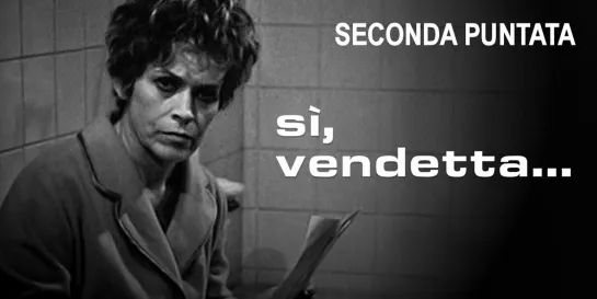 Sì, vendetta (1974) Seconda Puntata