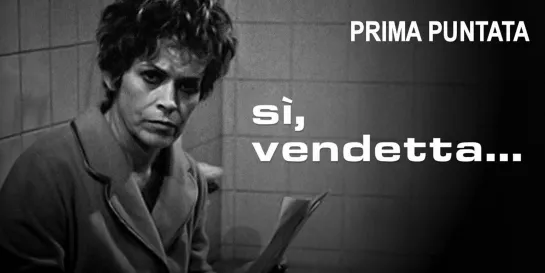 Sì, vendetta (1974) Prima Puntata