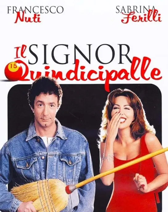 Il signor Quindicipalle (1998) 720p.