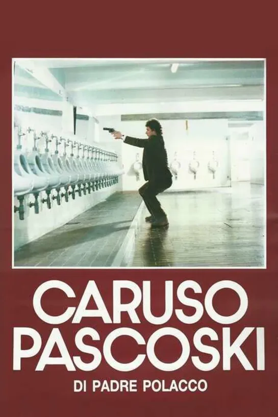 Caruso Pascoski - di padre polacco (1988) 720p.