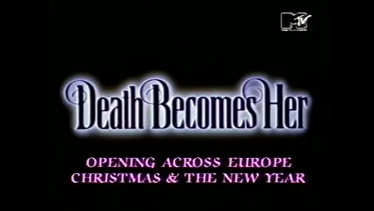 Death Becomes Her ↑ Trailer