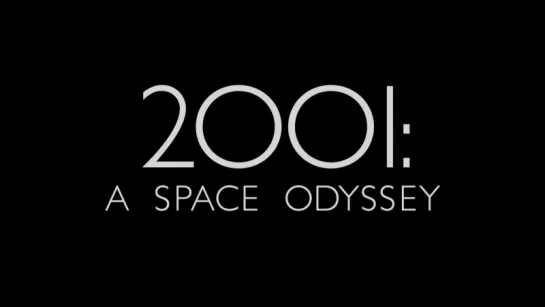 2001: A SPACE ODYSSEY ↑ Trailer