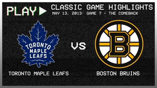 Stanley Cup Playoffs 2013 ECQF Game 7 Toronto Maple Leafs-Boston Bruins