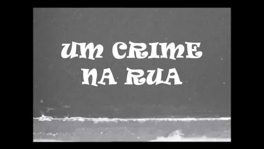 Um Crime na Rua (Olney São Paulo, 1955)