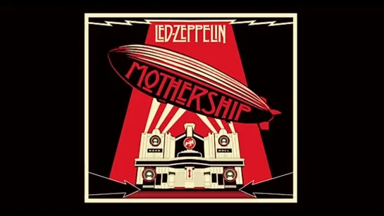 Led Zeppelin - Mothership (Full Album) (2007 Remaster) _ Led Zeppelin - Greatest