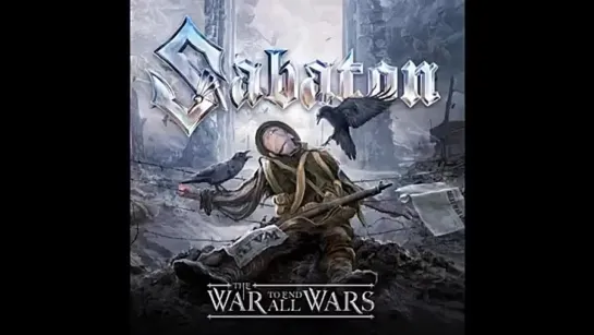 SABATON - The War to End All Wars (Full album)