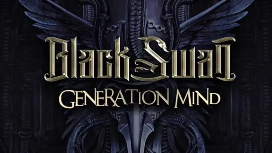 Black Swan - Generation Mind - Official Audio - Full Album Stream