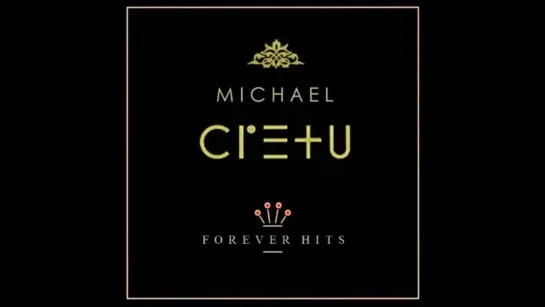 MICHAEL CRETU - FOREVER HITS