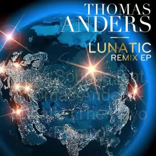 Thomas Anders.. Lunatic REMIX EP