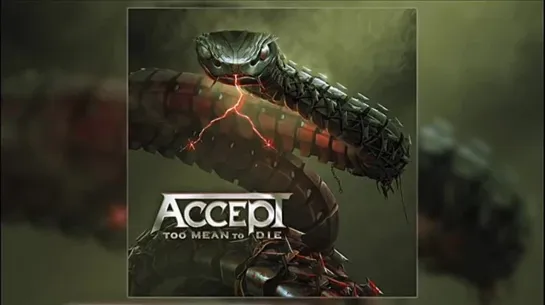 ACCEPT - Too Mean to Die (FULL ALBUM) 2021