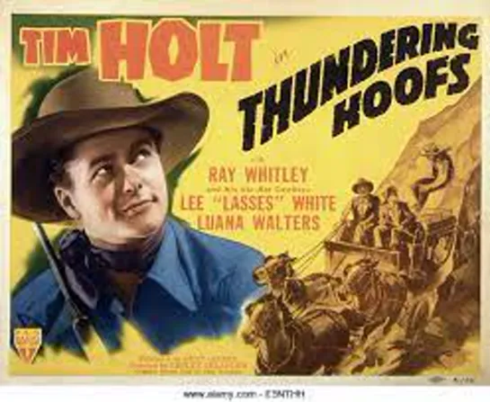 Thundering Hoofs (1942) -720p- Tim Holt, Ray Whitley, Lee 'Lasses' White, Luana Walters