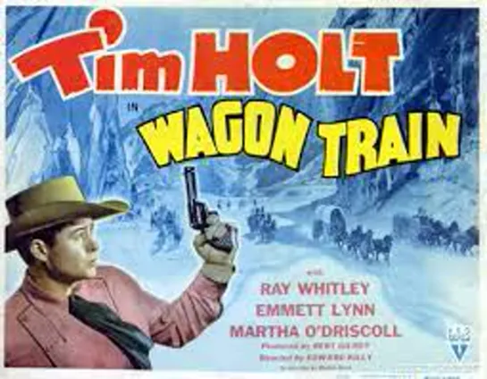 Wagon Train (1940) Tim Holt, Ray Whitley, Emmett Lynn, Martha O'Driscoll